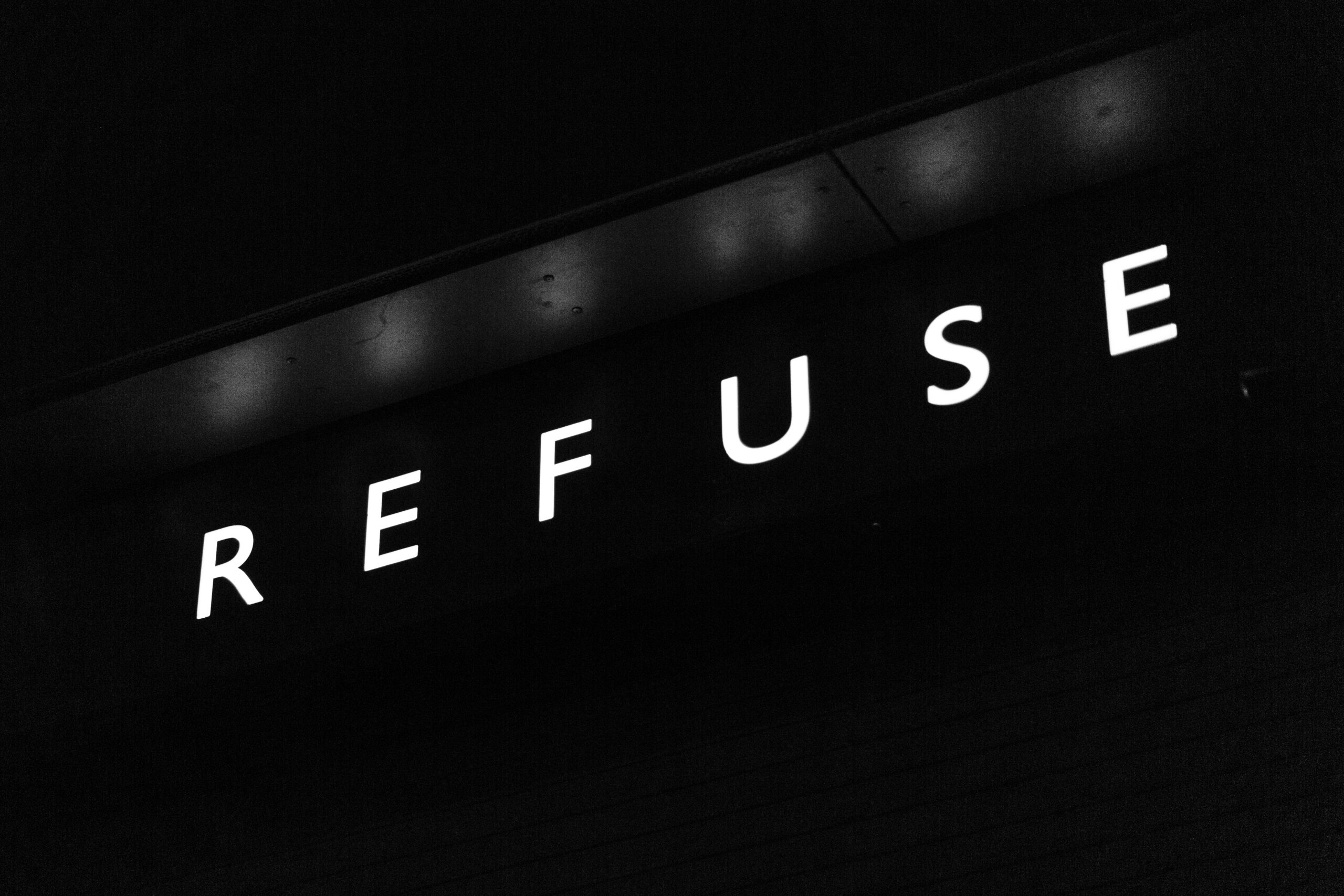 sign saying refuse